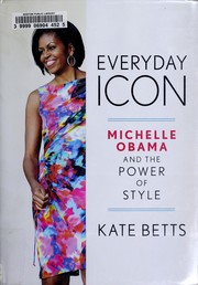 Cover of: Everyday icon: Michelle Obama and the power of style