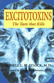 Cover of: Excitotoxins: the taste that kills