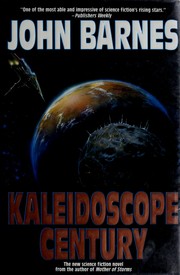 Cover of: Kaleidoscope century by John Barnes