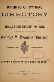 Cover of: Knights of Pythias directory and Buffalo street directory and guide ... by Kuebler, Albert J.,