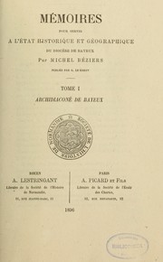 Cover of: Mémoires pour servir à l'état historique et géographique du diocèse de Bayeux by Michel Béziers