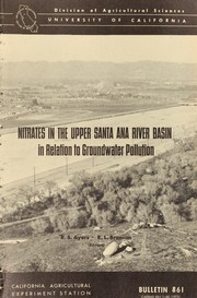 Nitrates in the upper Santa Ana River Basin in relation to groundwater pollution by Roy L. Branson