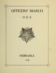 Opening and retiring march for officers, O. E. S. by Spellman, Carrie May (Schlosser) Mrs