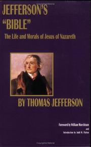 Cover of: Jefferson's "Bible:" The Life and Morals of Jesus of Nazareth