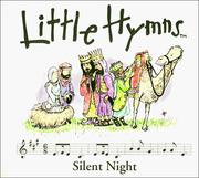 Cover of: Silent Night (Little Hymns Christmas Classics)