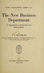 Cover of: The new business department, its organisation and operation in a modern bank