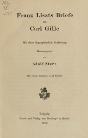 Cover of: Franz Liszts briefe an Carl Gille by Franz Liszt