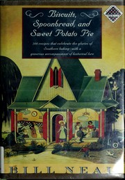 Cover of: Biscuits, spoonbread, and sweet potato pie by Bill Neal