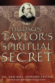 Cover of: Hudson Taylor's spiritual secret by Taylor, Howard