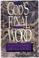 Cover of: God's final word