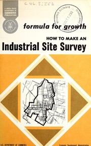 Cover of: Formula for growth: how to make an industrial site survey