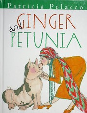 Cover of: Ginger and Petunia