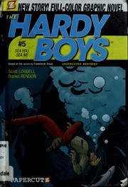 Cover of: Sea You, Sea Me!: The Hardy Boys Graphic Novel #5