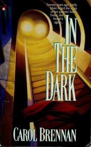 Cover of: In the dark. by Carol Brennan, Carol Brennan