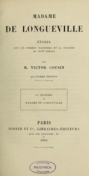 Cover of: Madame de Longueville: études sur les femmes illustres et la société du XVIIe siècle
