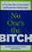 Cover of: No one's the bitch