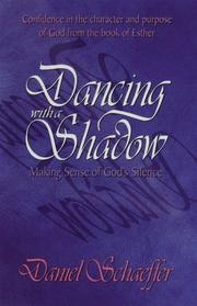 Cover of: Dancing with a shadow: making sense of God's silence