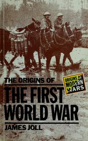 Cover of: The Origins of the First World War by James Joll