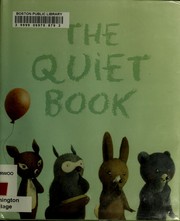 Cover of: The quiet book by Deborah Underwood