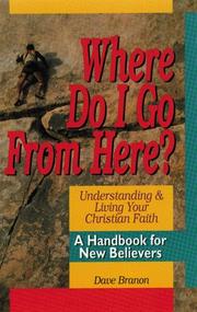 Cover of: Where do I go from here? | Dave Branon