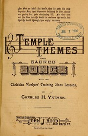 Temple themes and sacred songs by Charles H. Yatman