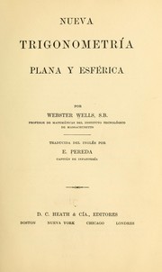 Cover of: Nueva trigonometría, plana y esférica by Webster Wells