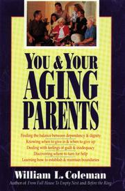 Cover of: You and your aging parents by William L. Coleman