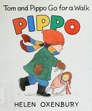 Cover of: Tom and Pippo go for a walk by Helen Oxenbury