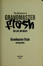 The Adventures of Grandmaster Flash: My Life, My Beats