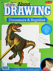 Cover of: All about drawing dinosaurs & reptiles