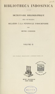 Cover of: Bibliotheca Indosinica.: Dictionnaire bibliographique des ouvrages relatifs à la péninsule indochinoise.