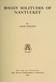 Cover of: Boggy solitudes of Nantucket by Anne Wilson