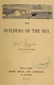 Cover of: The builders of the sea. | Richard Mayde