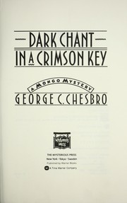 Cover of: Dark chant in a crimson key: a Mongo mystery