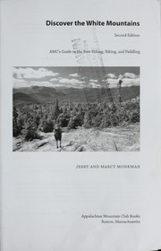 Cover of: Discover the White Mountains: AMC's guide to the best hiking, biking, and paddling