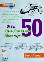 Cover of: Draw 50 cars, trucks, and motorcycles by Lee J. Ames