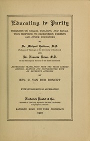 Cover of: Educating to purity: thoughts on sexual teaching and education proposed to clergymen, parents and other educators