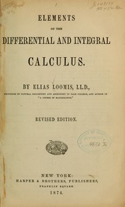 Cover of: Elements of the differential and integral calculus. by Elias Loomis