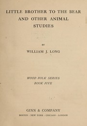 Cover of: Little brother to the bear: and other animal studies