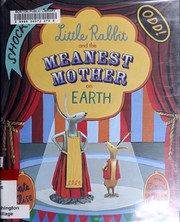 little-rabbit-and-the-meanest-mother-on-earth-cover