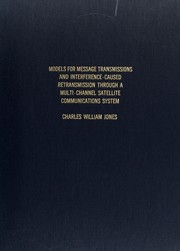 Cover of: Models for message transmission through a multi-channel satellite communications system