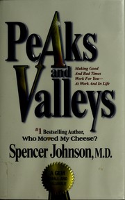 Cover of: Peaks and valleys by Spencer Johnson, Spencer Johnson
