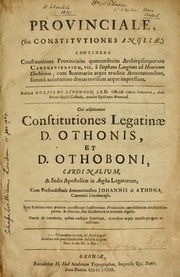 Cover of: Provinciale (seu Constitutiones Angliæ,): continens constitutiones provinciales quatuordecim archiepiscoporum Cantuariensium, viz. à Stephano Langtono ad Henricum Chichleium; cum summariis atque eruditis annotationibus, summá accuratione denuo revisum atque impressum