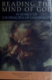 Cover of: Reading the mind of God: in search of the principle of universality