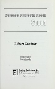 Cover of: Science projects about sound by Robert Gardner