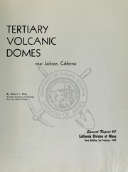 Tertiary volcanic domes near Jackson, California by Robert L. Rose