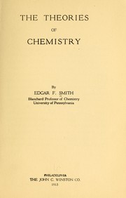 Cover of: The theories of chemistry by Edgar Fahs Smith