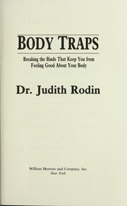 Body Traps by Judith Rodin