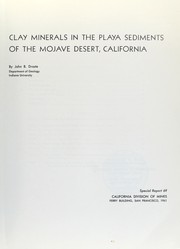 Clay minerals in the Playa sediments of the Mojave Desert, California by John Brown Droste