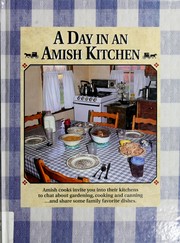 Cover of: A day in an Amish kitchen by [editor, Bob Ottum].